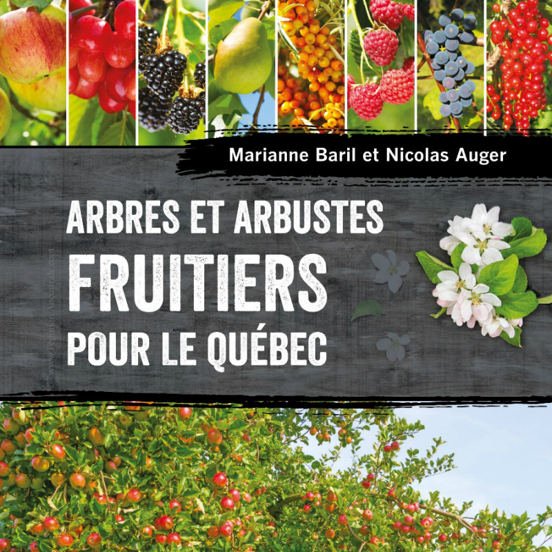 Livre «Arbres et Arbustes fruitiers pour le Québec»